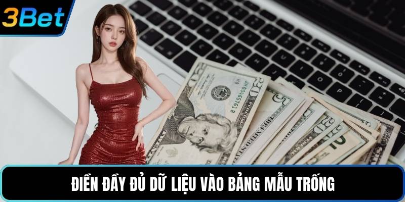Điền đầy đủ dữ liệu vào bảng mẫu trống