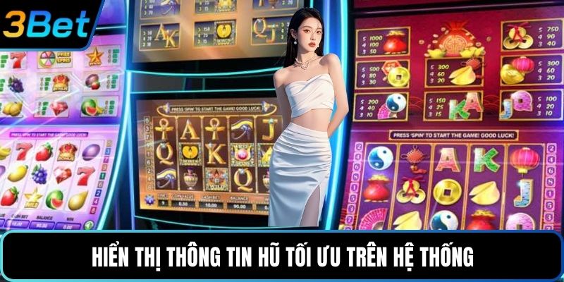 Hiển thị thông tin hũ tối ưu trên hệ thống