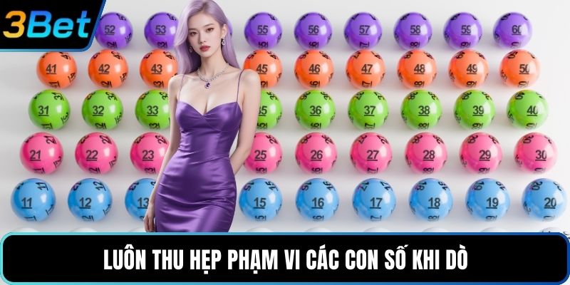 Luôn thu hẹp phạm vi các con số khi dò