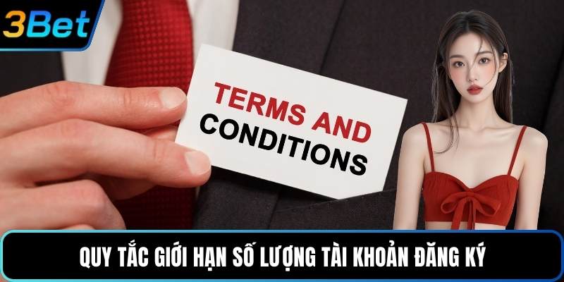 Quy tắc giới hạn số lượng tài khoản đăng ký
