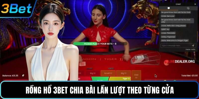 Rồng Hổ 3Bet chia bài lần lượt theo từng cửa