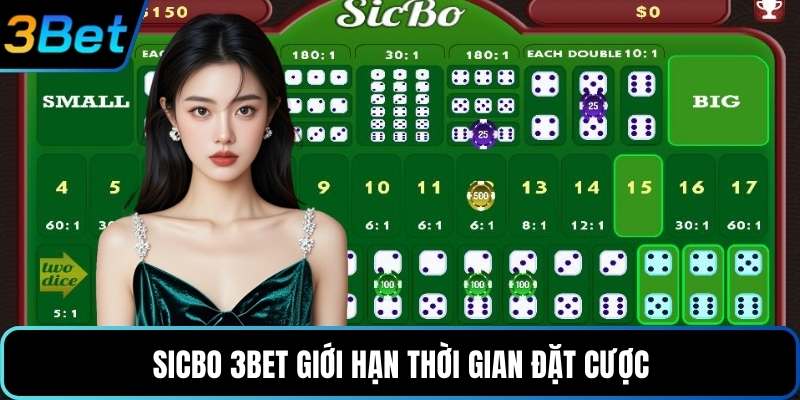 Sicbo 3Bet giới hạn thời gian đặt cược